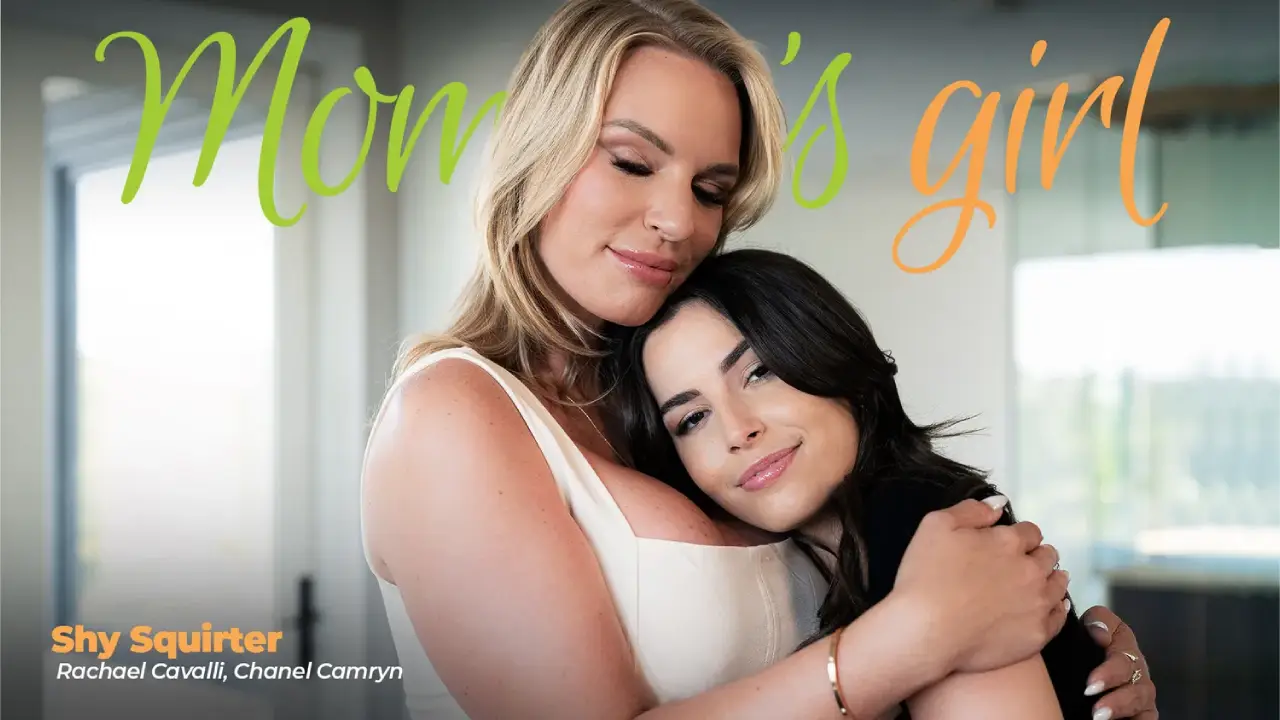 [MommysGirl] Rachael Cavalli & Chanel Camryn – Shy Squirter Premium