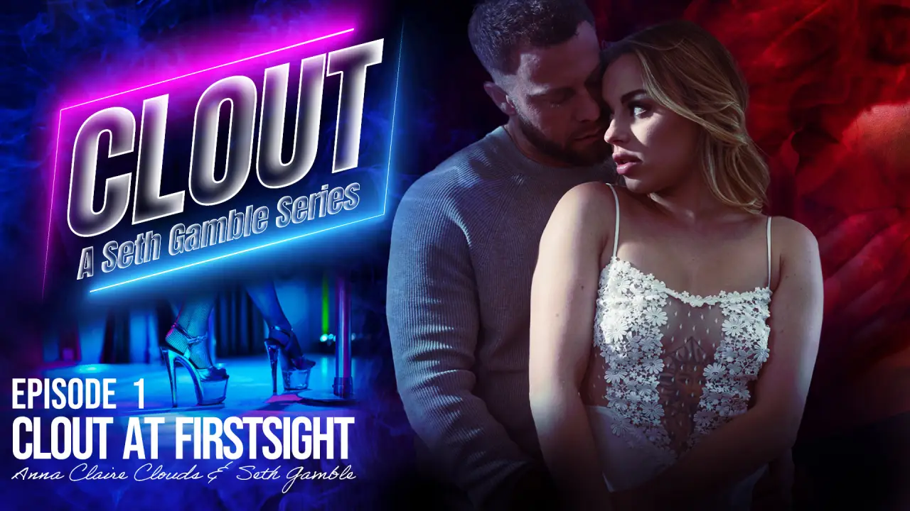 [Wicked] Anna Claire Clouds – Clout Episode 1 Premium Porn