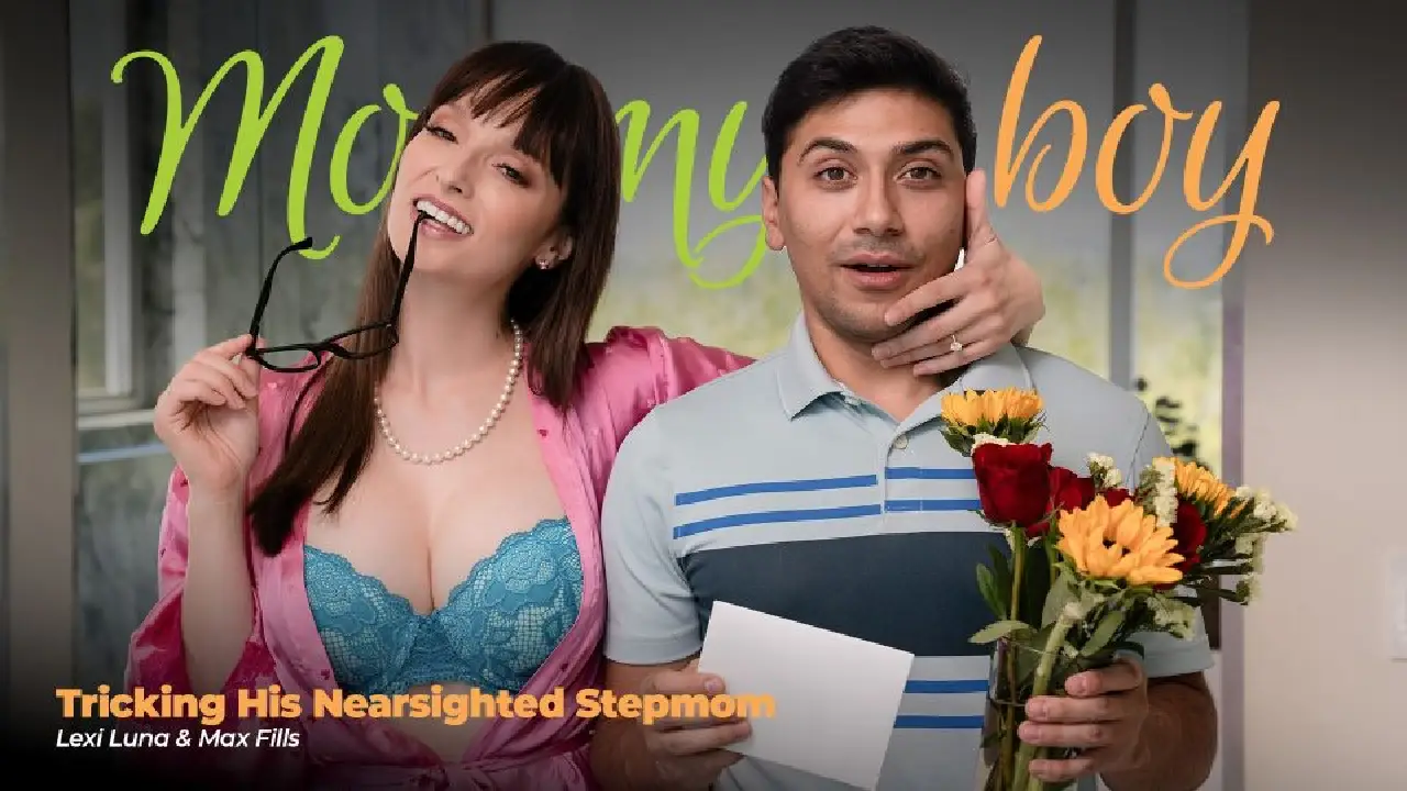 [MommysBoy] Lexi Luna – Tricking His Nearsighted Stepmom Premium Porn