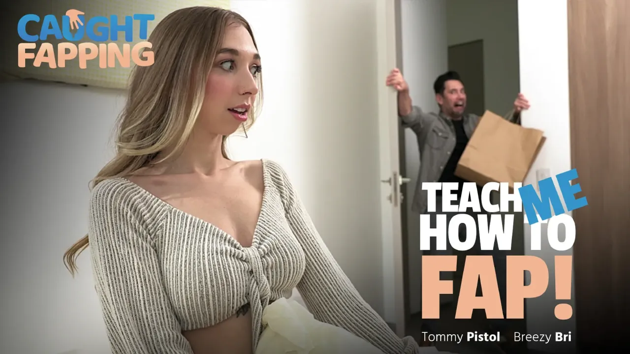 [CaughtFapping] Breezy Bri – Teach Me How To Fap! Premium