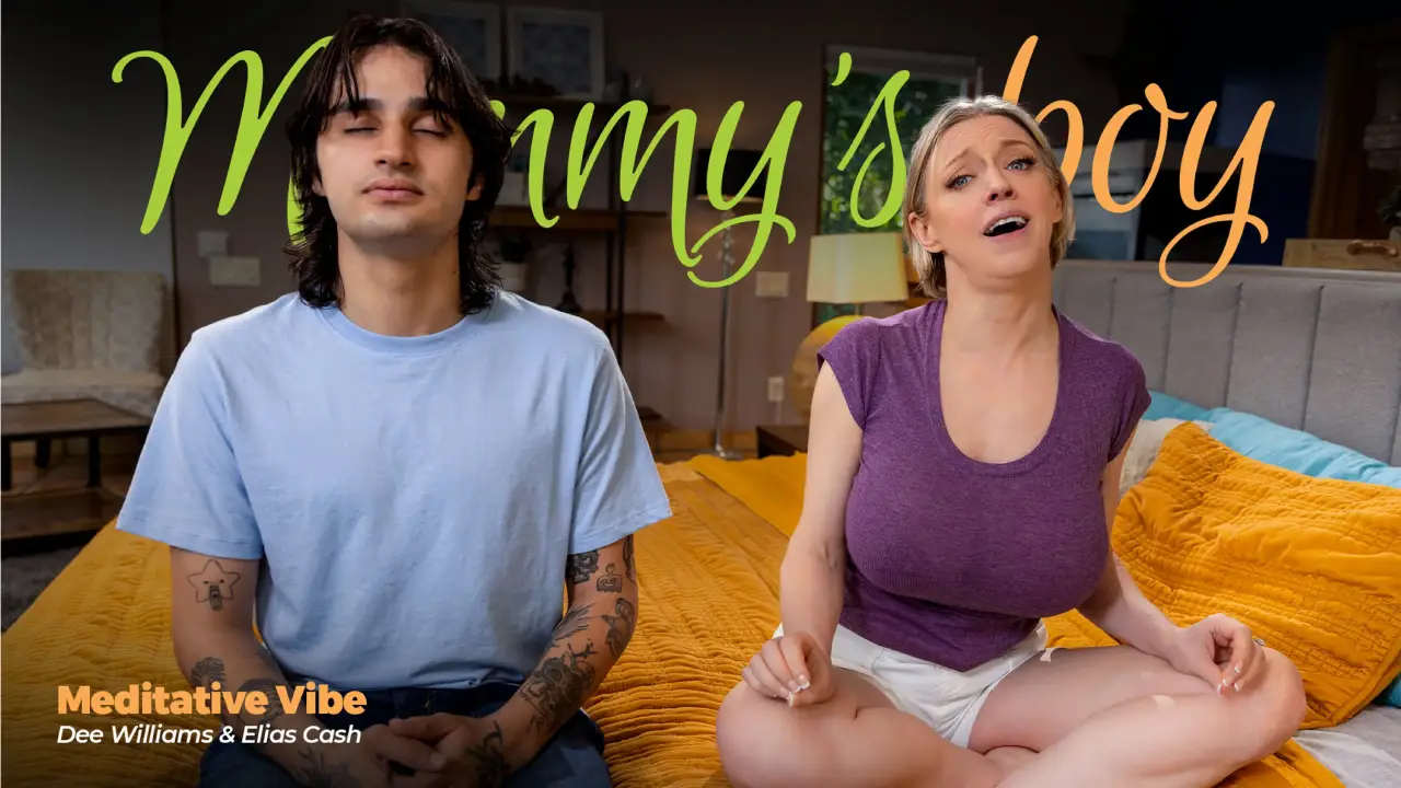 [MommysBoy] Dee Williams – Meditative Vibe Premium Porn Video