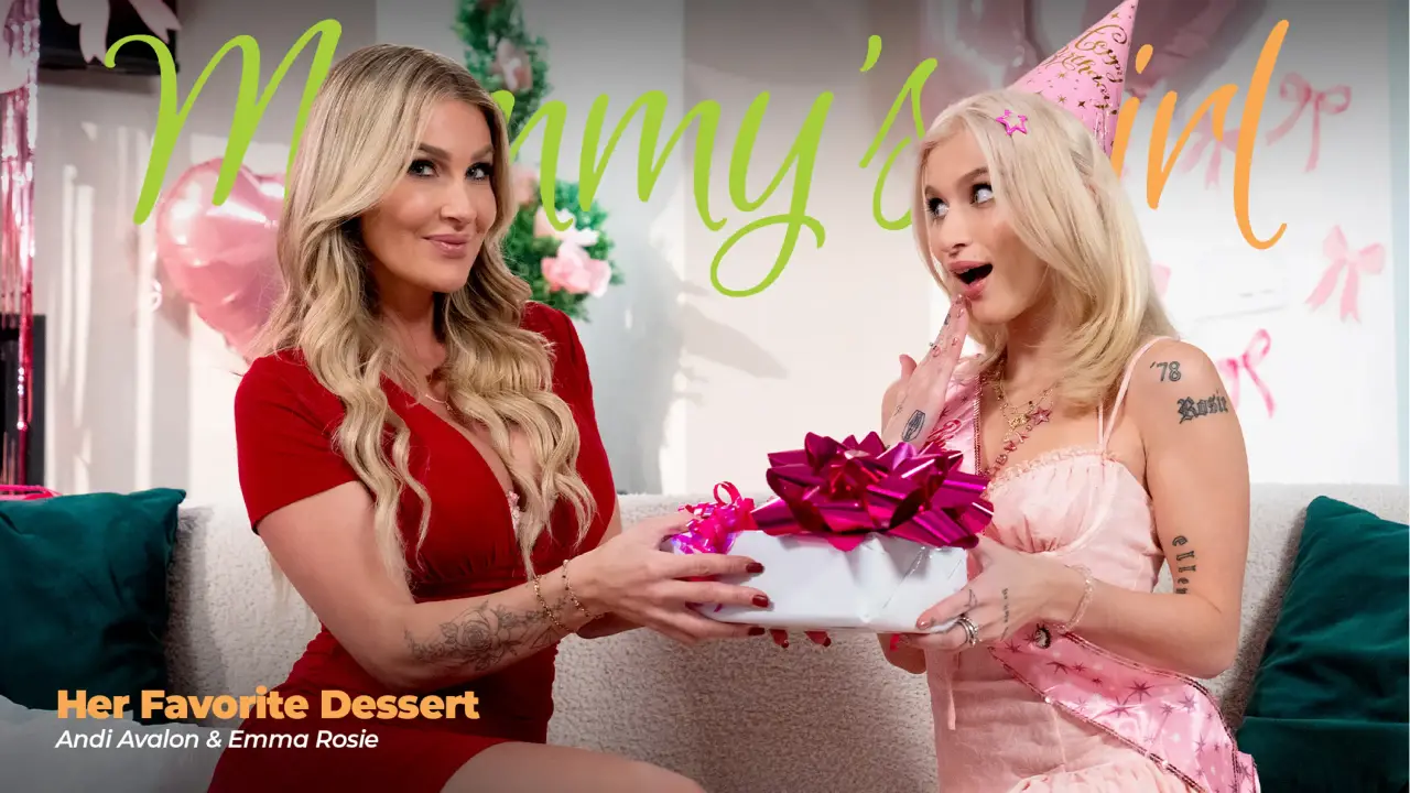 [MommysGirl] Emma Rosie, Andi Avalon – Her Favorite Dessert Premium